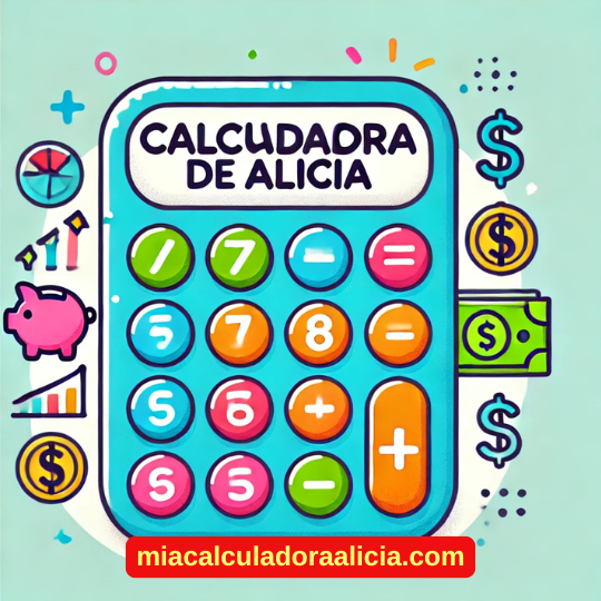 Cómo Usar la Calculadora de Alicia para Finanzas